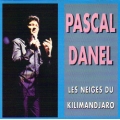 Pascal Danel - Les neiges du Kilimandjaro